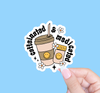 Caffeinated and medicated sticker