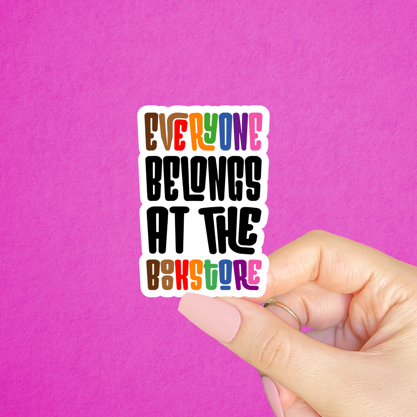 Everyone belongs at the bookstore