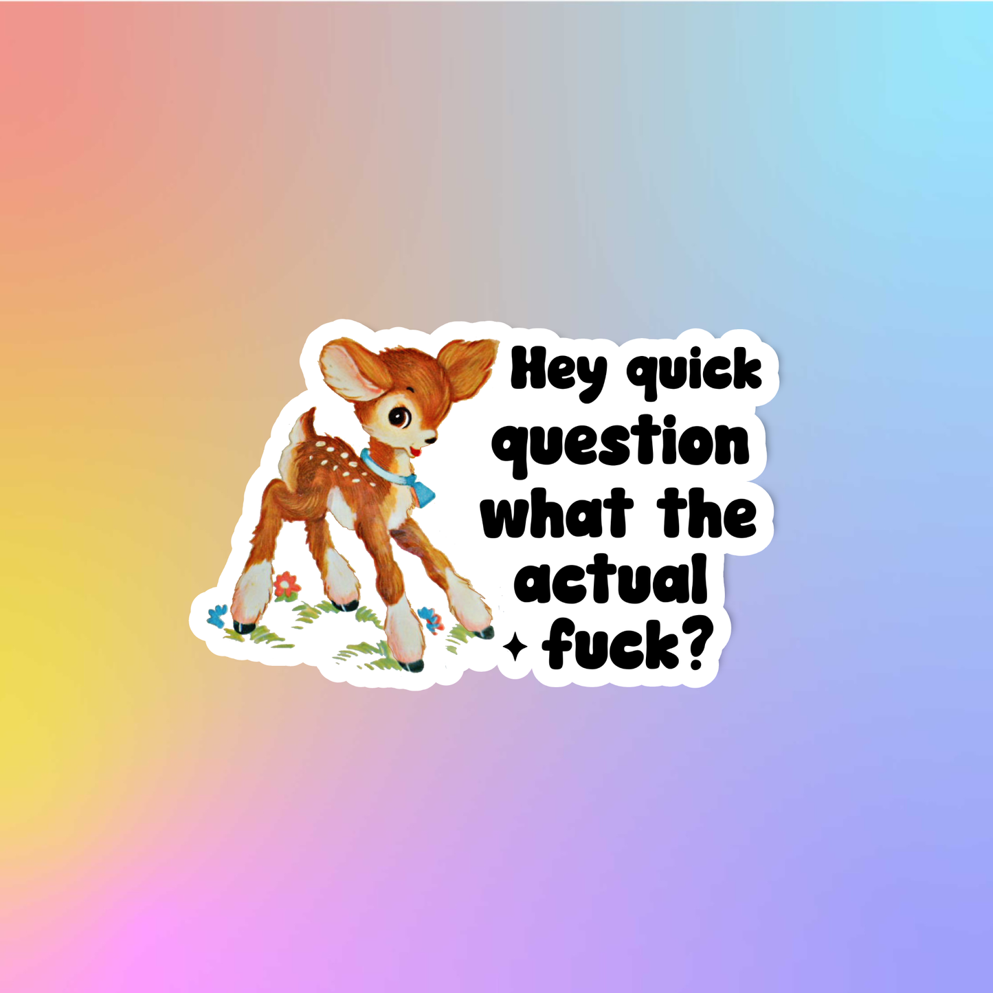 Hey quick question what the actual fuck?