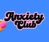 Anxiety club