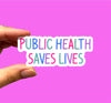Public health saves lives