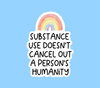 Substance use doesn’t cancel out a person’s humanity