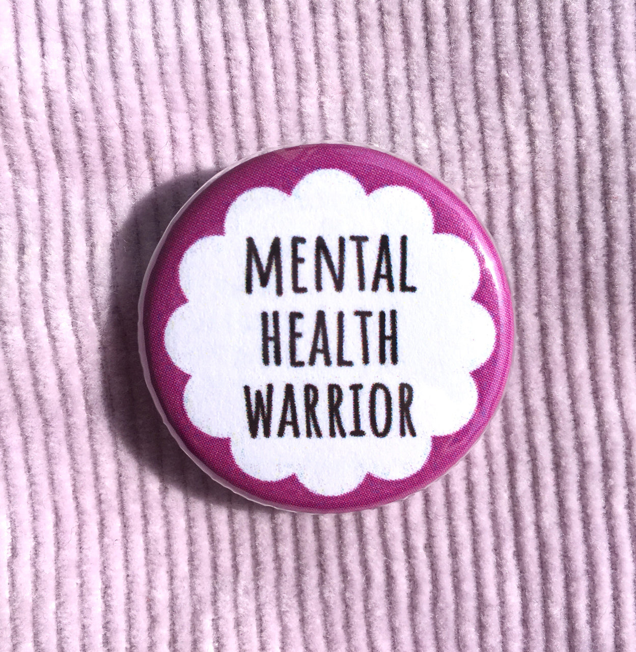 Mental health warrior - Radical Buttons