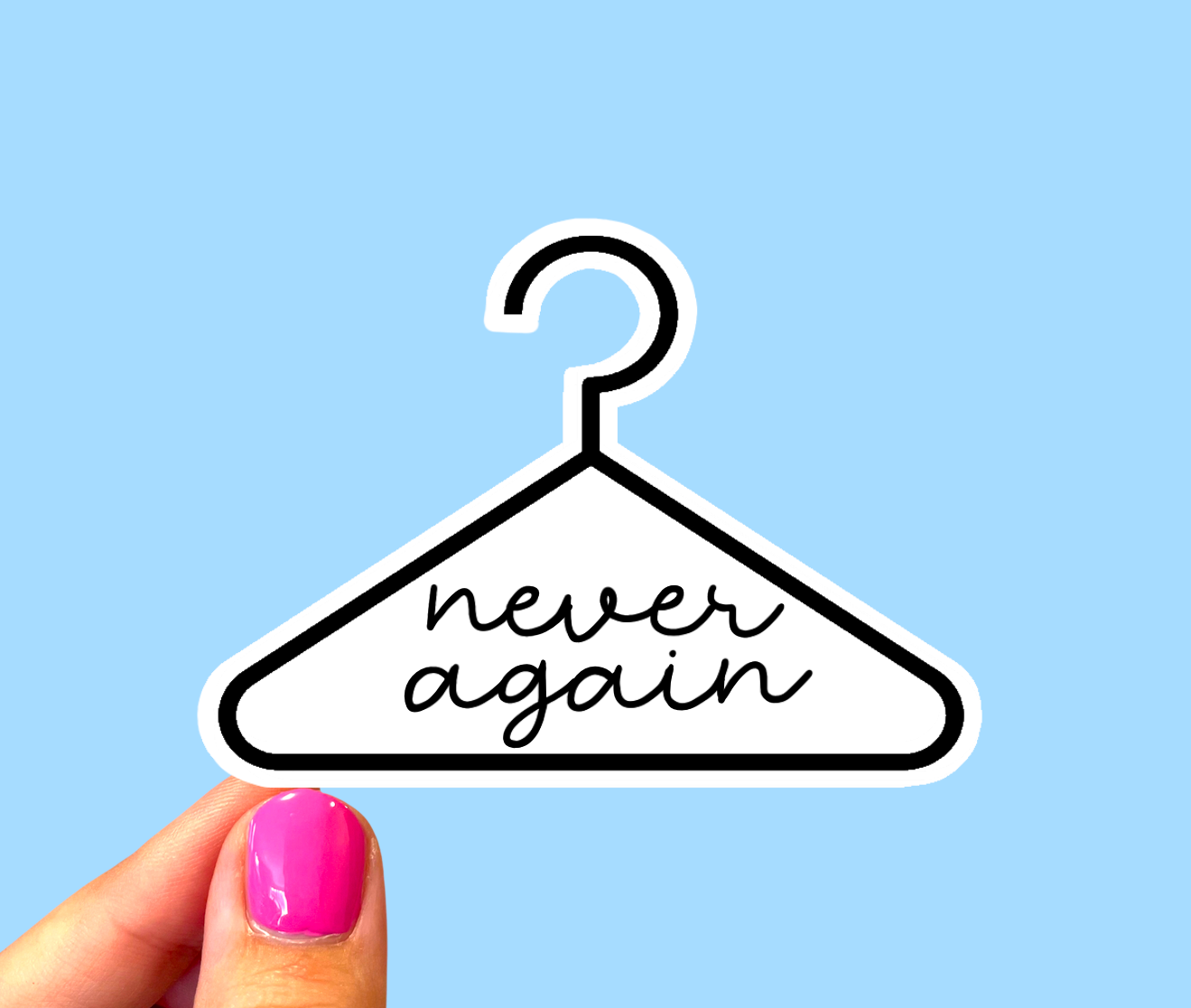 Never again pro-choice sticker