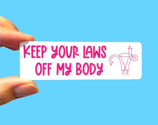 Keep your laws off my body