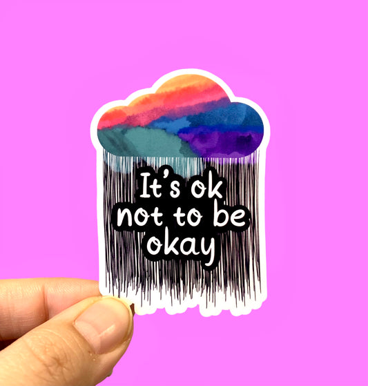 It’s ok not to be okay