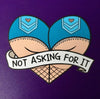 Not asking for it - Radical Buttons
