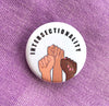Intersectionality - Radical Buttons