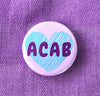 ACAB button - Radical Buttons