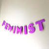 Feminist felt banner - Radical Buttons