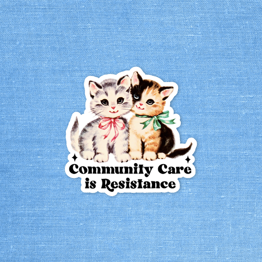 Community care is resistance