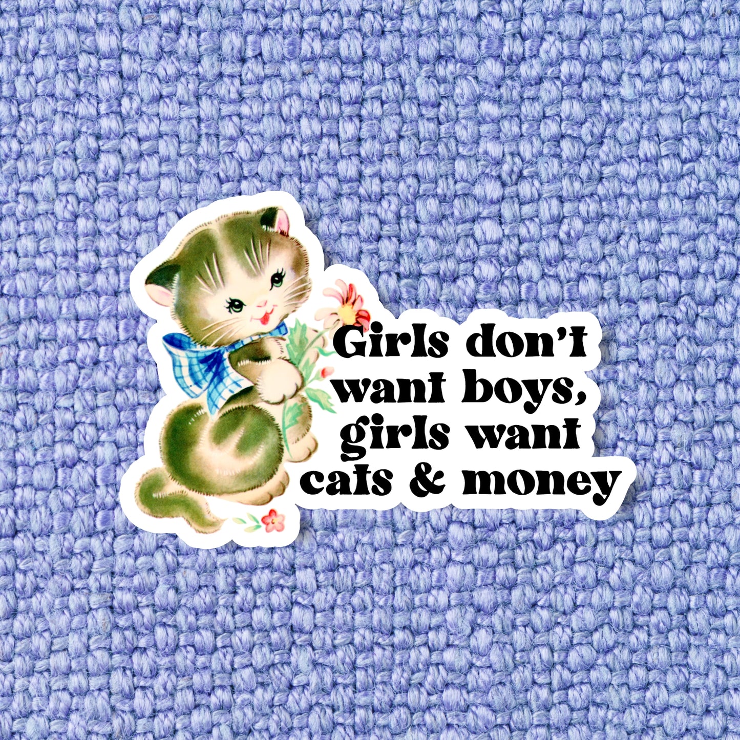 Girls want cats and money