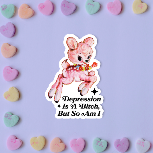 Depression is a bitch
