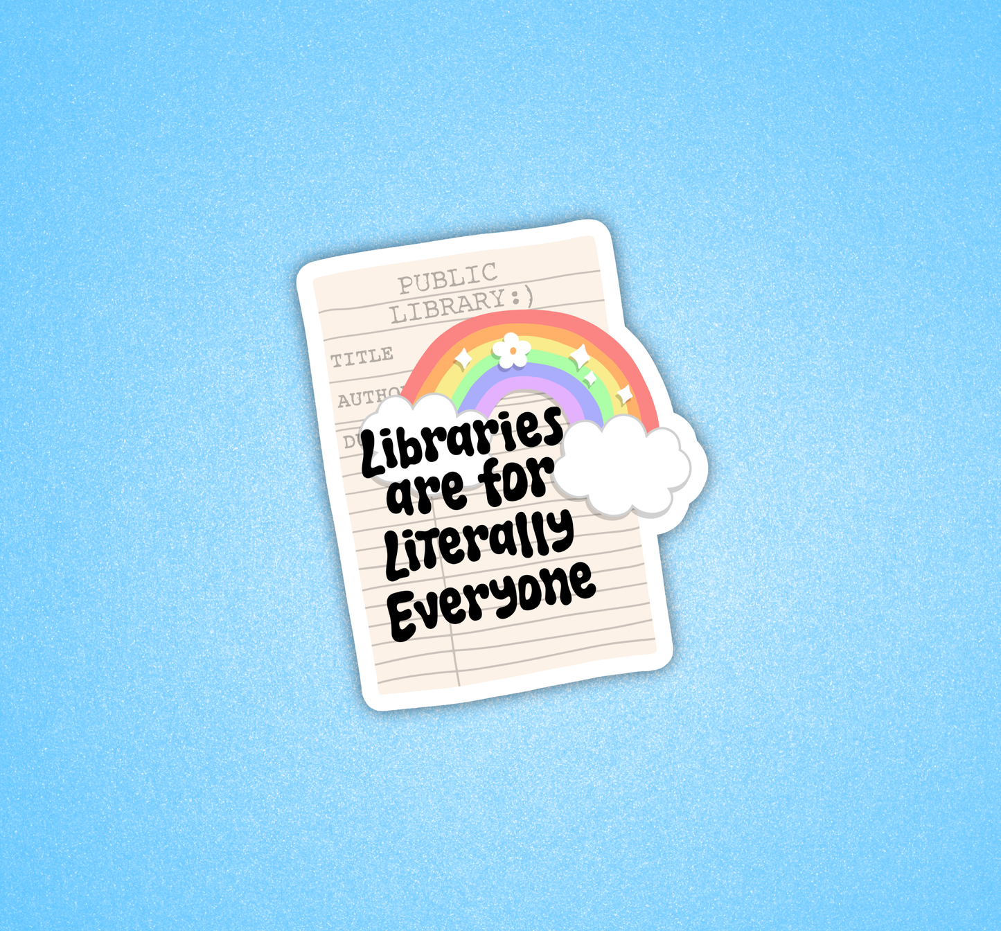 Libraries are for literally everyone