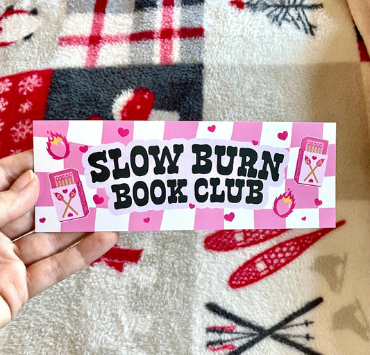 Slow burn book club bookmark