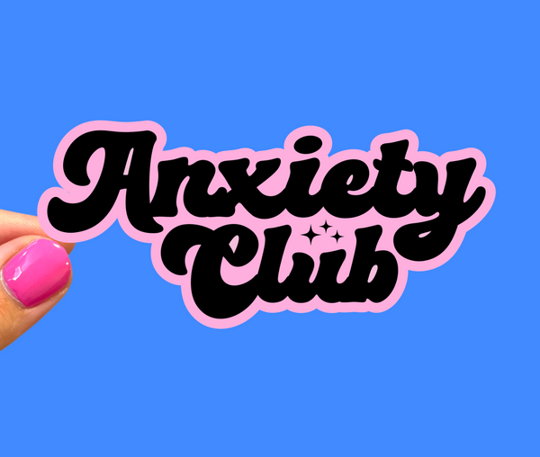Anxiety club
