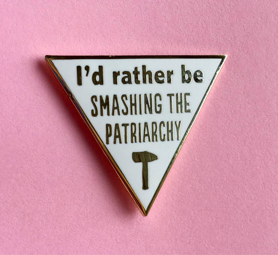 I'd rather be smashing the patriarchy enamel pin - Radical Buttons