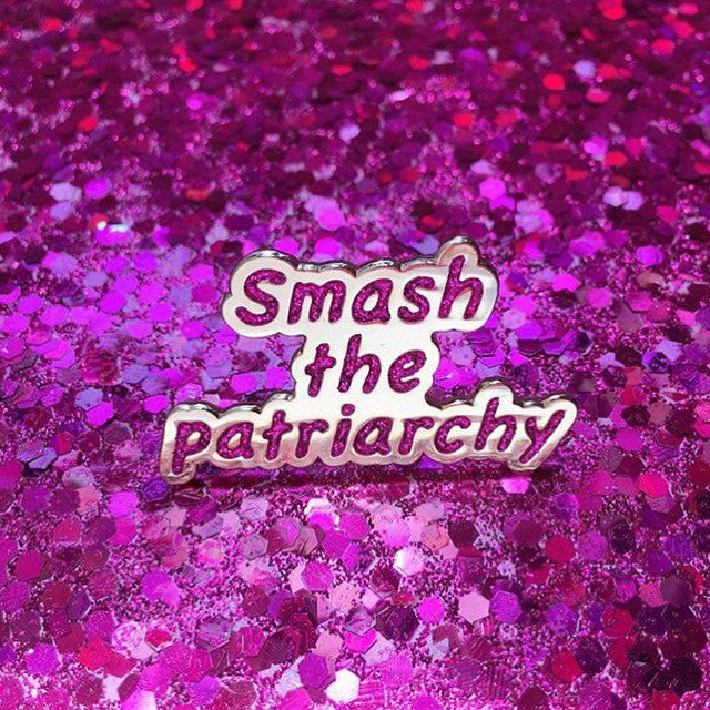 Smash the patriarchy enamel pin - Radical Buttons