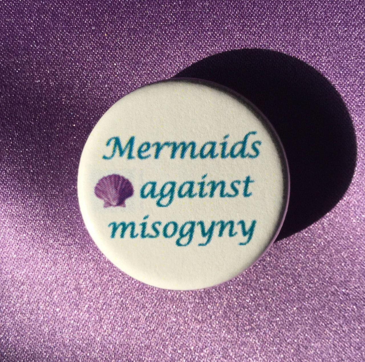 Mermaids against misogyny - Radical Buttons