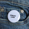 Stolen land - Radical Buttons