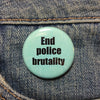 End police brutality button / Anti-police button - Radical Buttons