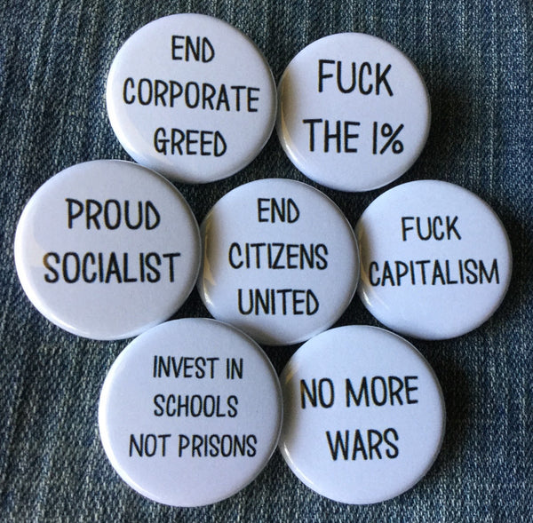 Anti-capitalist buttons - Radical Buttons
