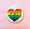 Love is love gay pride heart - Radical Buttons