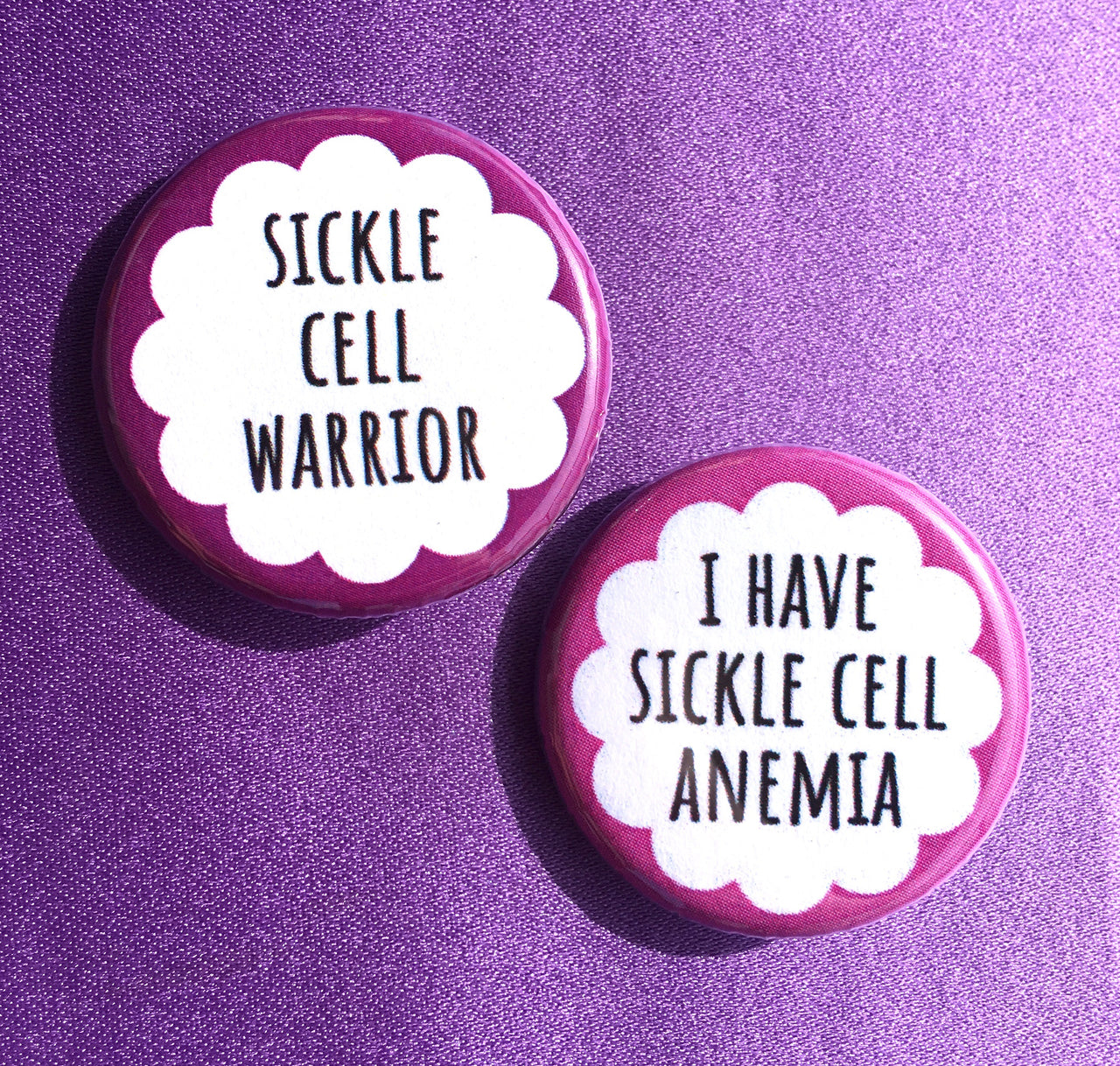 Sickle cell warrior / I have sickle cell anemia - Radical Buttons