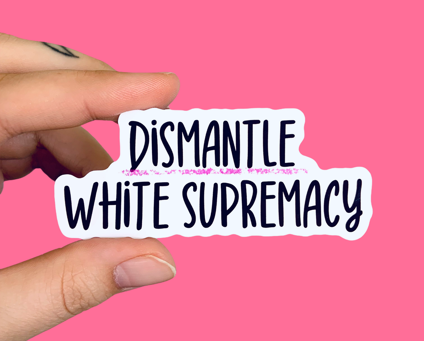 Dismantle white supremacy (pack of 3 or 5 stickers)