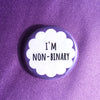I’m non-binary - Radical Buttons