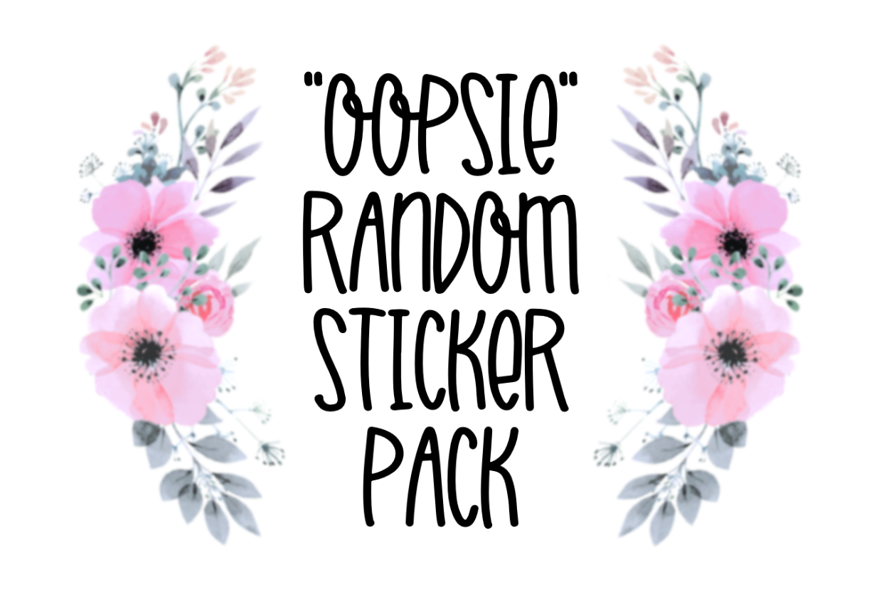 “Oopsie” random sticker pack