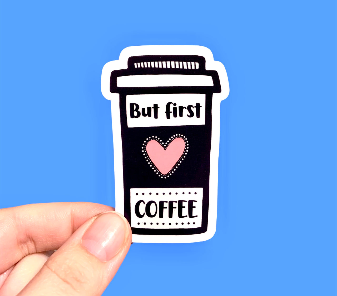 But first coffee (pack of 3 or 5 stickers)