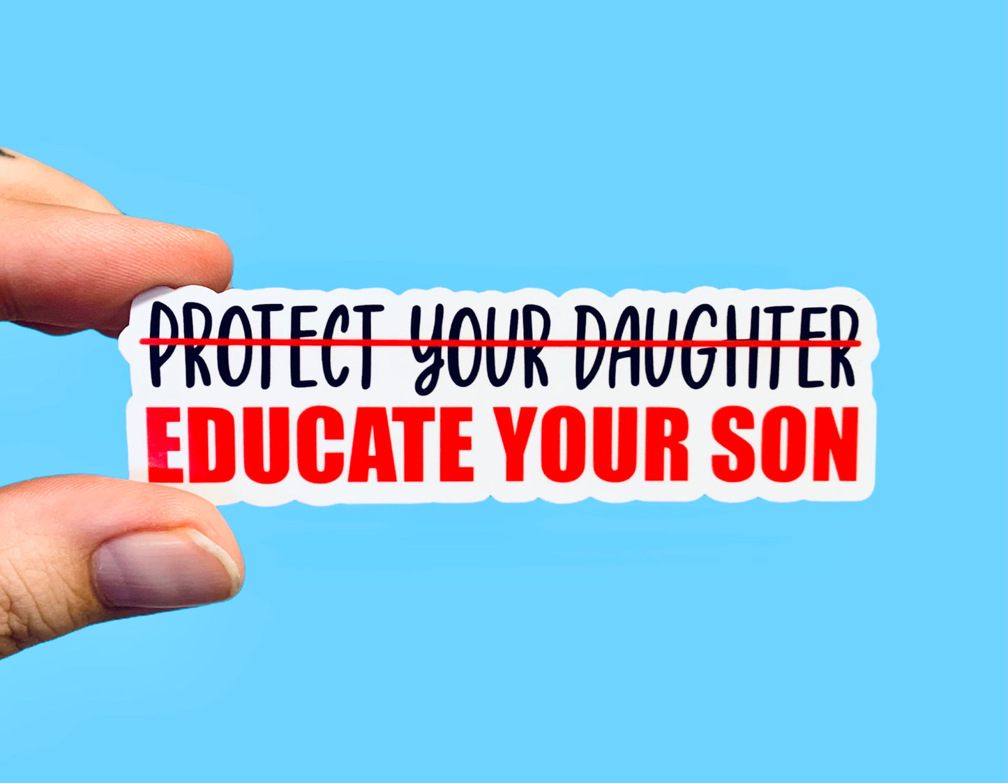 Educate your son (pack of 3 or 5 stickers)