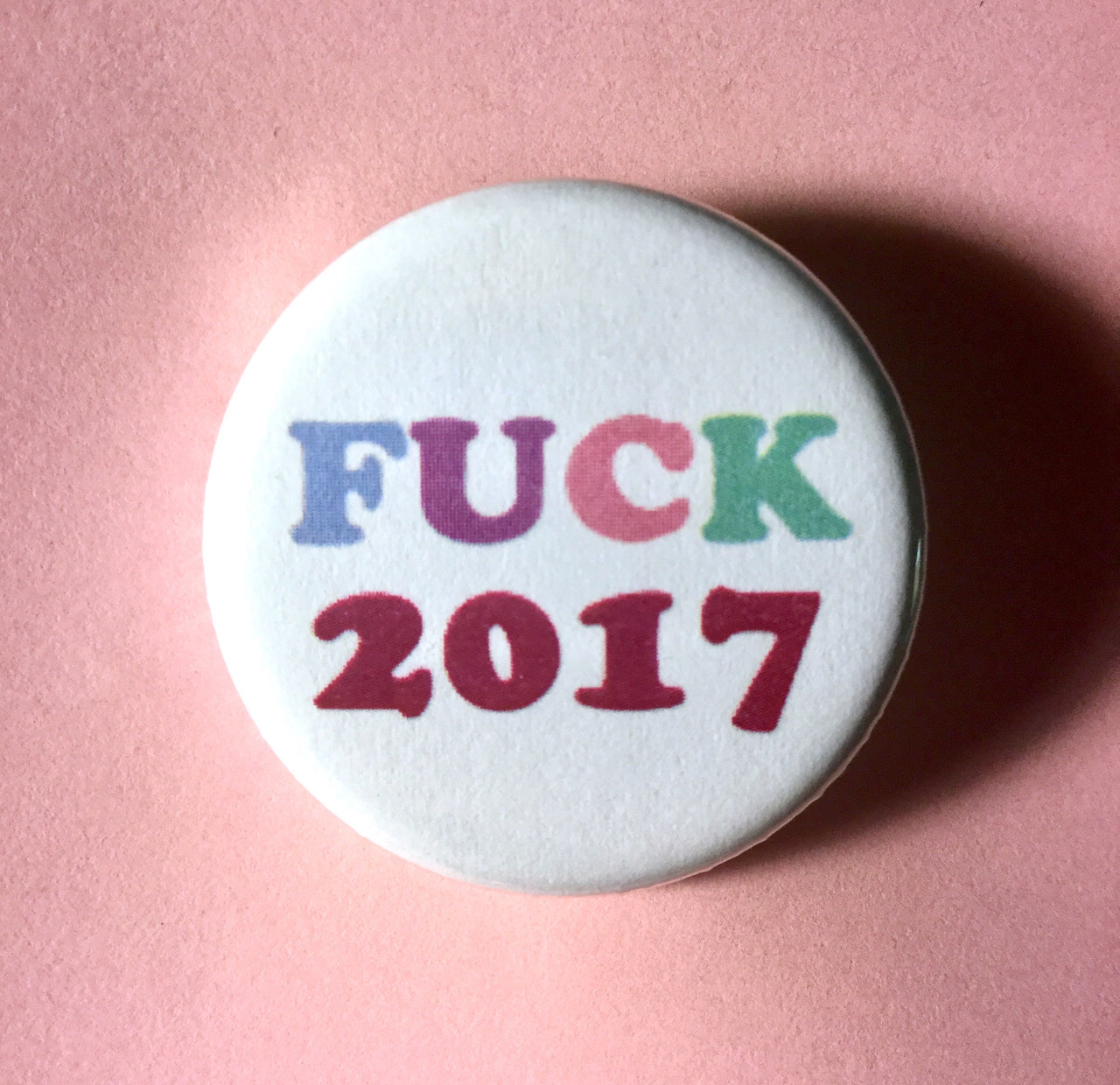 Fuck 2017 - Radical Buttons
