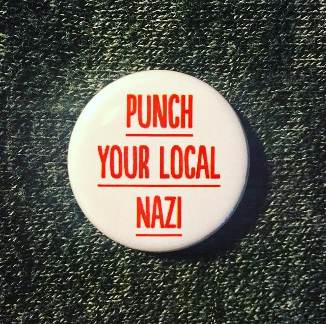 Punch your local nazi - Radical Buttons