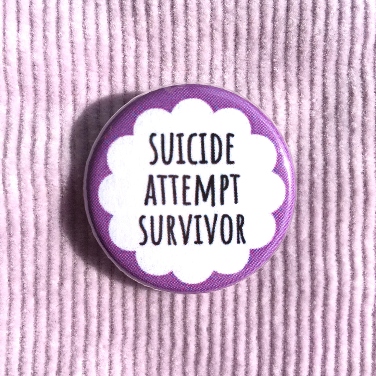 Suicide attempt survivor - Radical Buttons