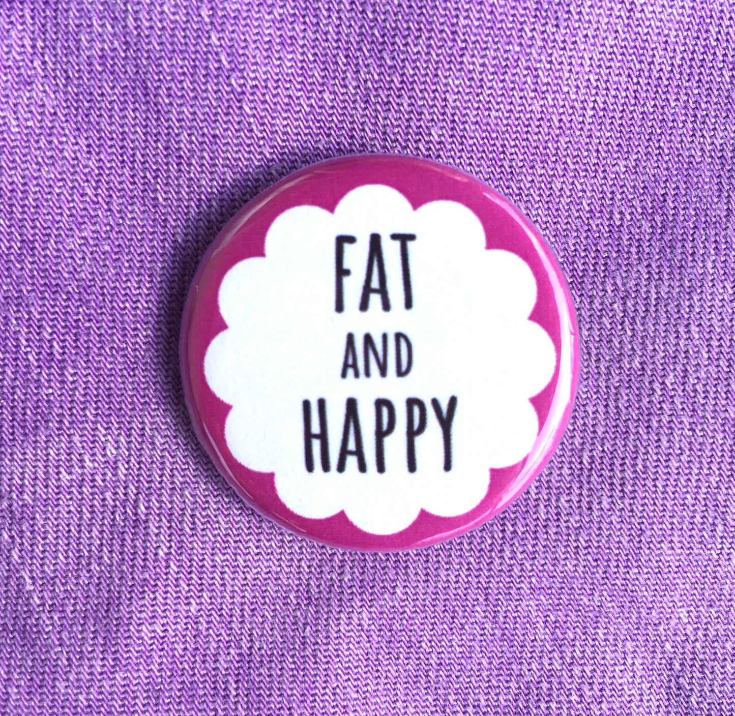 Fat and happy - Radical Buttons