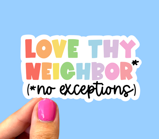 Love thy neighbor