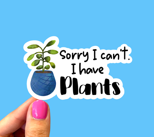 Sorry I can’t I have plants sticker