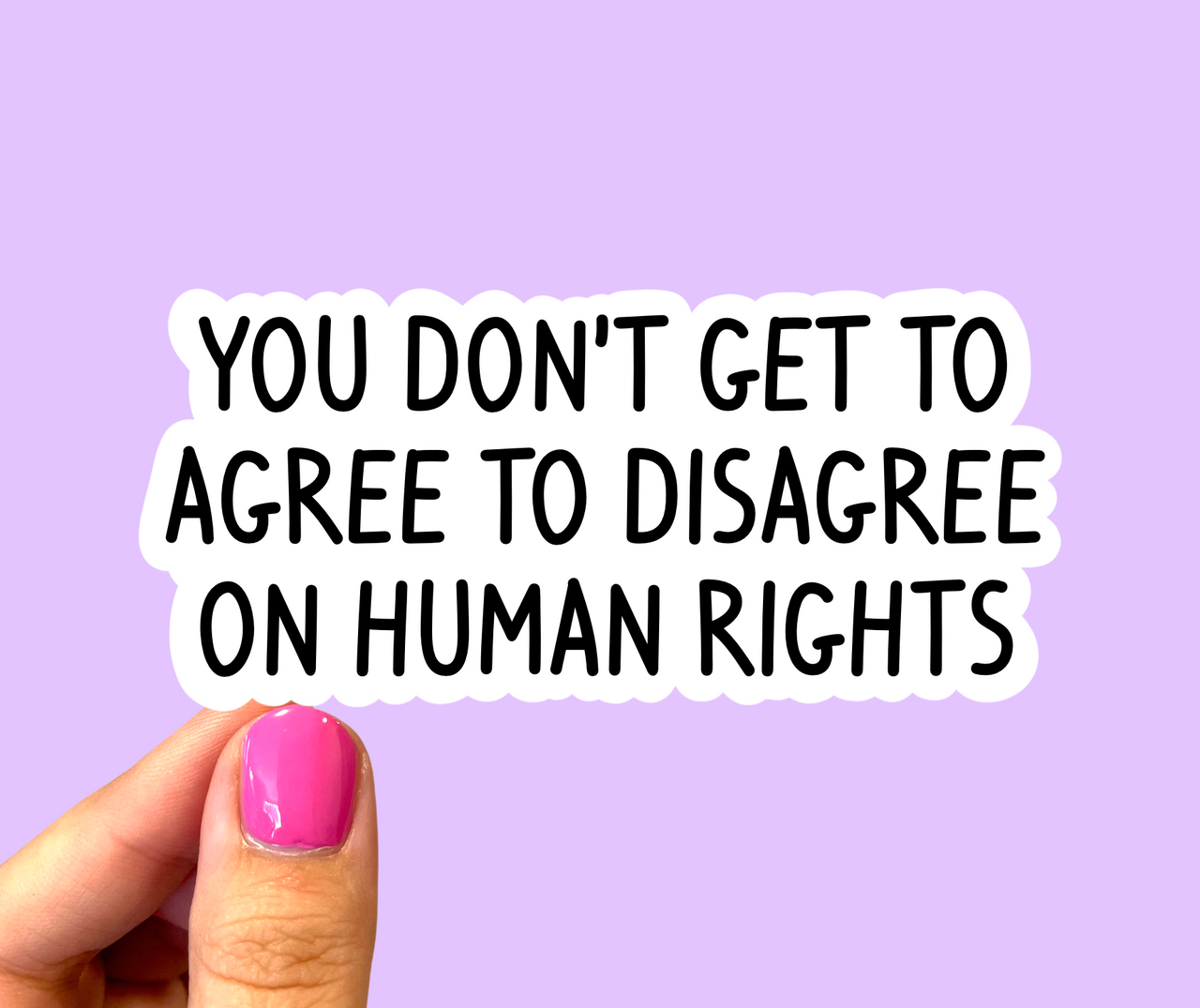 You don’t get to agree to disagree on human rights