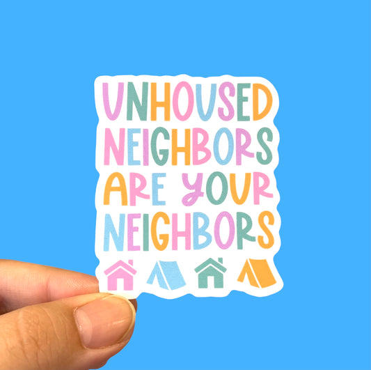 Unhoused neighbors are your neighbors