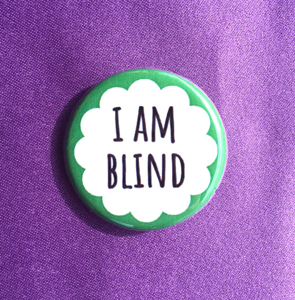 I am blind - Radical Buttons