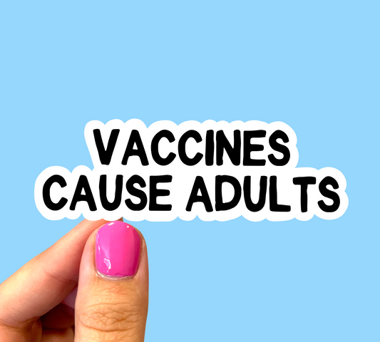 Vaccines cause adults