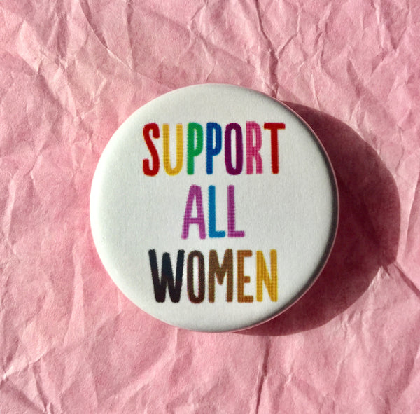 Support all women - Radical Buttons