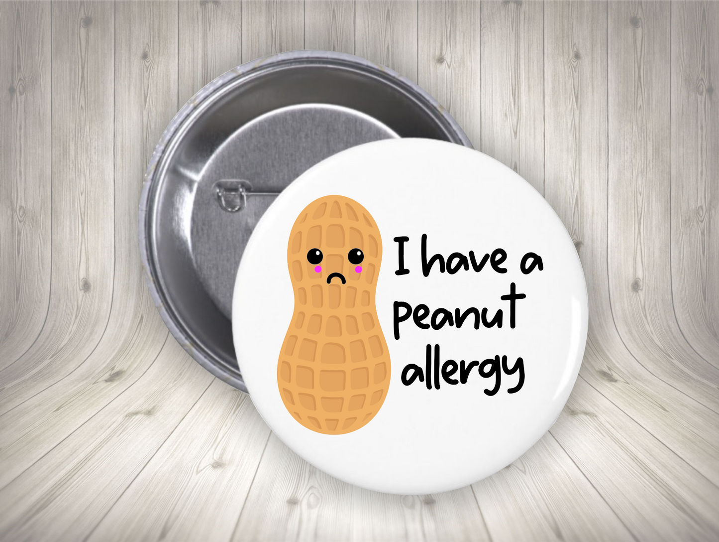 I have a peanut allergy (button or magnet)