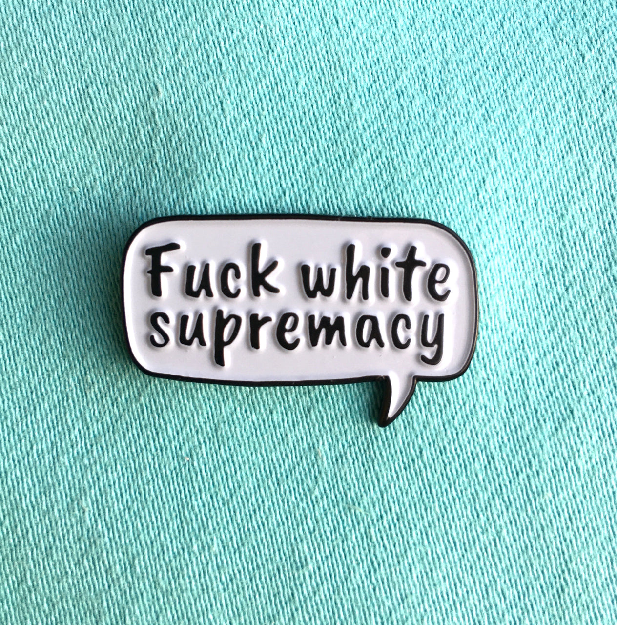 Fuck white supremacy - Radical Buttons