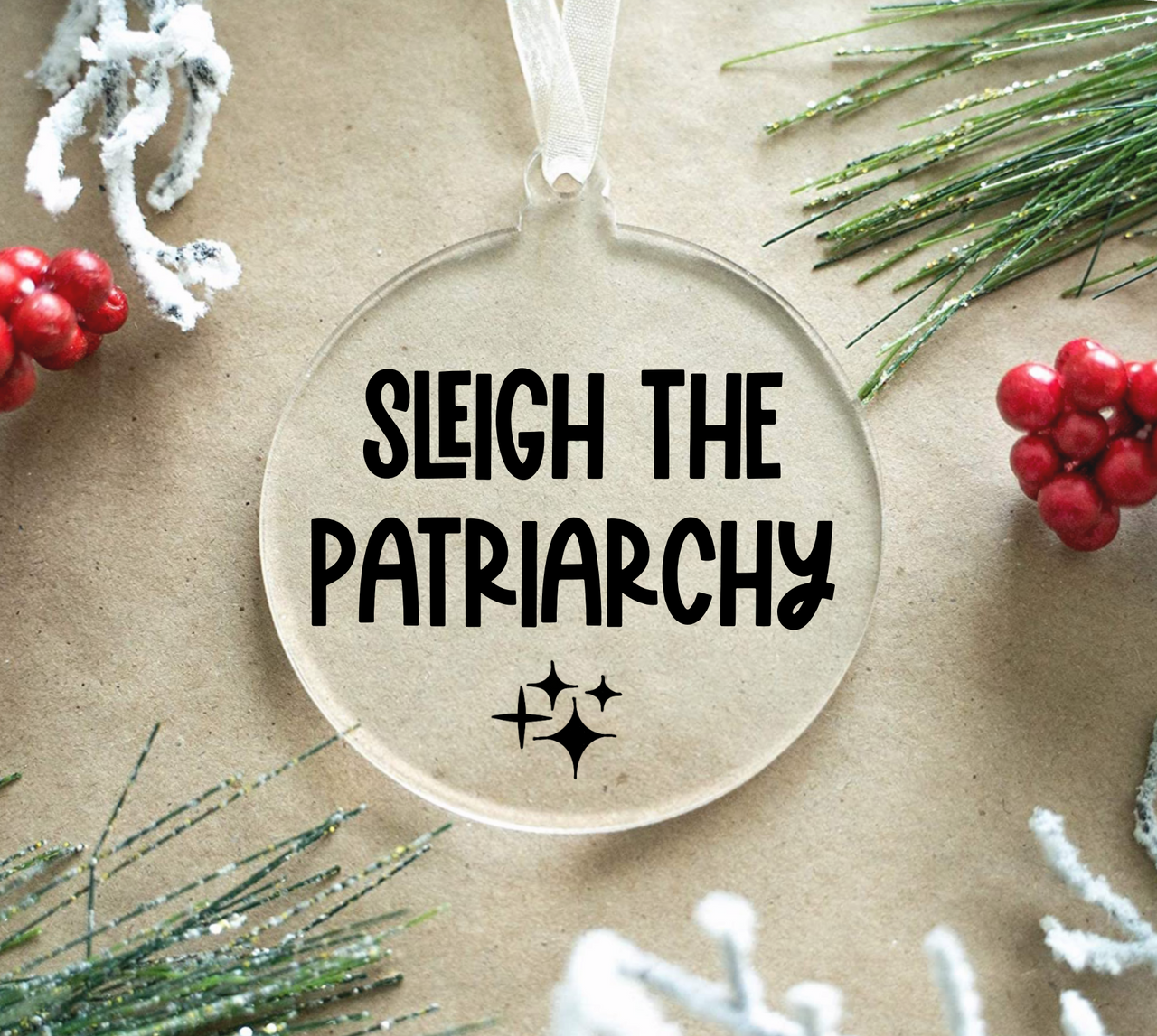 Sleigh the patriarchy tree ornament