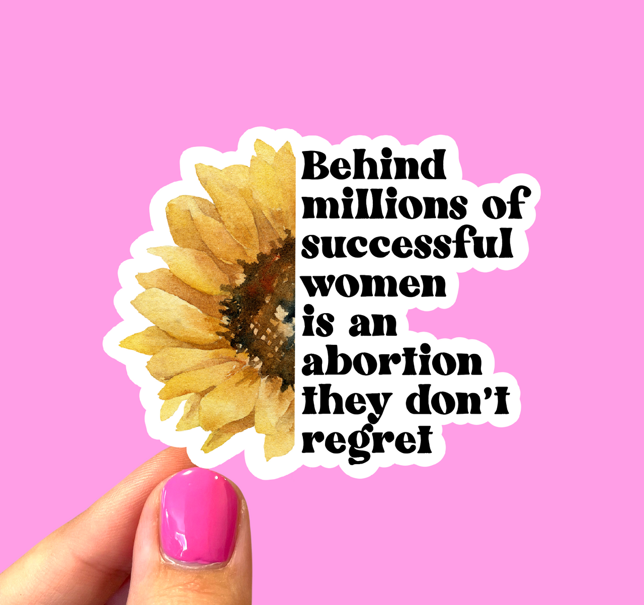 Behind millions of successful women is an abortion they don’t regret