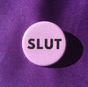 Slut - Radical Buttons