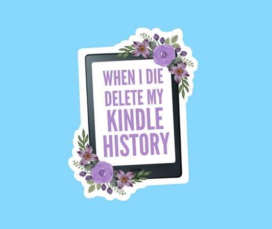 When I die delete my Kindle history